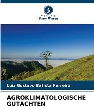 AGROKLIMATOLOGISCHE GUTACHTEN