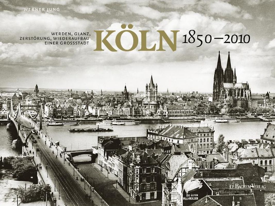Köln 1850 - heute