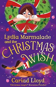 Lydia Marmalade and the Christmas Wish