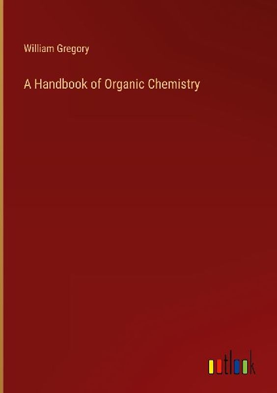 A Handbook of Organic Chemistry