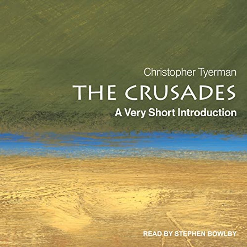 The Crusades: A Very Short Introduction