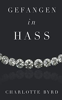 Gefangen in Hass (Gefangen in Eis, Band 4)