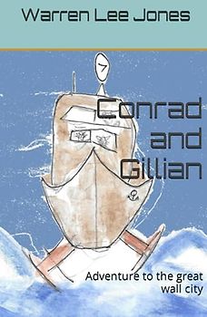 Conrad and Gillian: Adventure to the great wall city