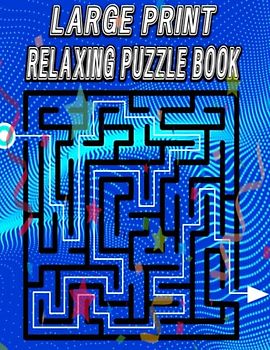 Large Print Relaxing Puzzle Book: Word Puzzles, Sudoku, Cryptogram & More Brain Training Activities for Relaxation