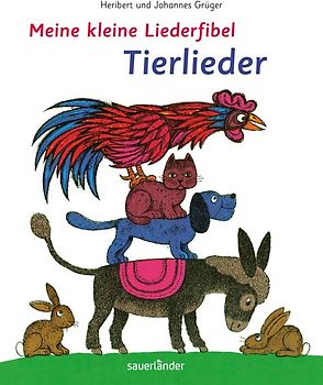 Meine kleine Liederfibel - Tierlieder