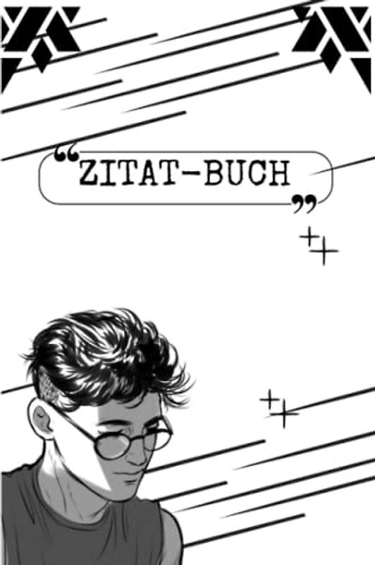 Zitat-Buch: Zitate für jede Gelegenheit: Eine umfassende Sammlung inspirierender Worte. Motivation I Mindset I Psychologie I Philosophie I Religion