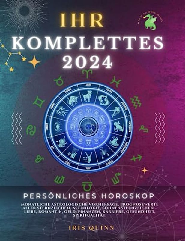 Ihr Komplettes Persönliches Horoskop 2024: Monatliche astrologische Vorhersage, Prognosewerte aller Sternzeichen, Astrologie, Sonnensternzeichen – ... Karriere, Gesundheit, Spiritualität.