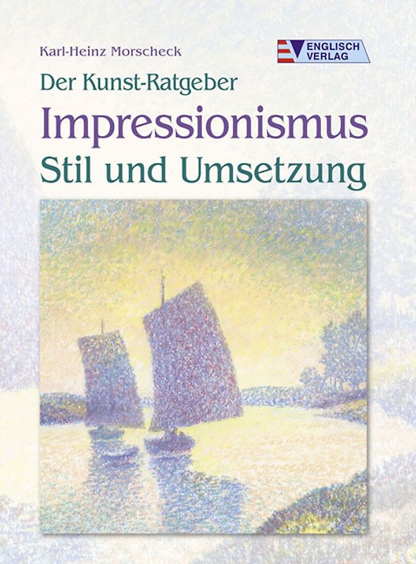 Der Kunst-Ratgeber - Impressionismus