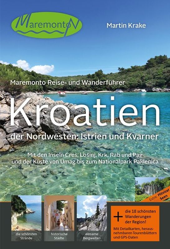 Maremonto Reise- und Wanderführer: Kroatien – der Nordwesten: Istrien und Kvarner