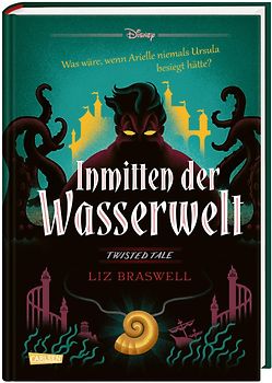 Disney. Twisted Tales: Inmitten der Wasserwelt (Arielle)