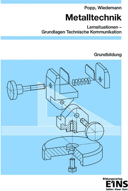 Metalltechnik - Lernsituationen, Technische Kommunikation
