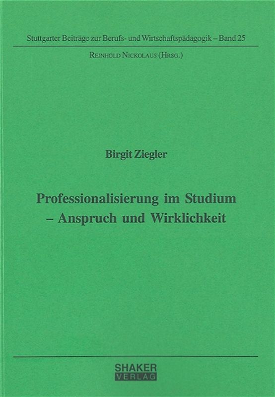 Professionalisierung im Studium - Anspruch und Wirklichkeit