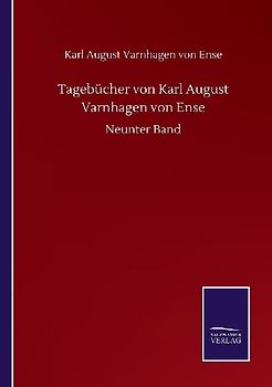 Tagebücher von Karl August Varnhagen von Ense