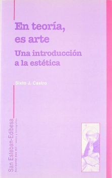 En teoría, es arte : una introducción a la estética