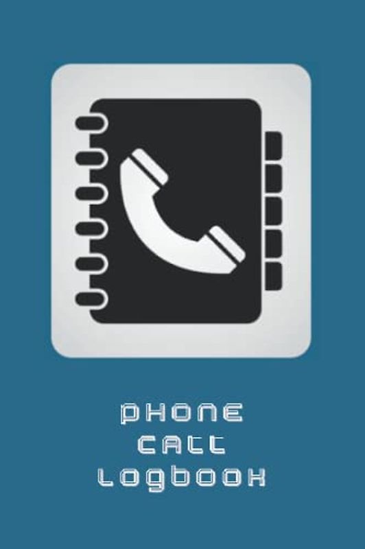 Phone Call Logbook: Phone Book 120 pages