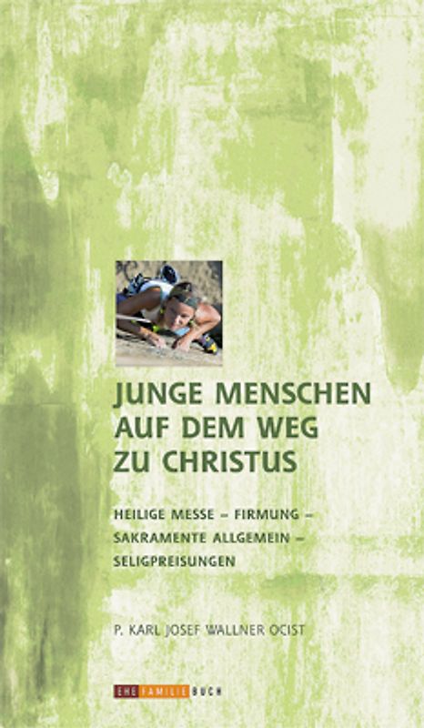 Junge Menschen auf dem Weg zu Christus