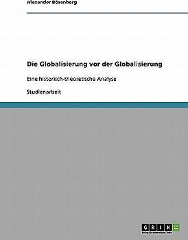 Die Globalisierung vor der Globalisierung