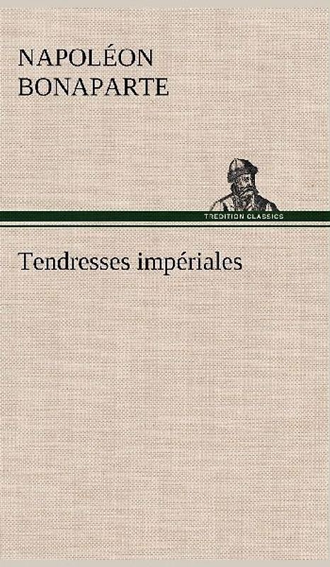 Tendresses impériales
