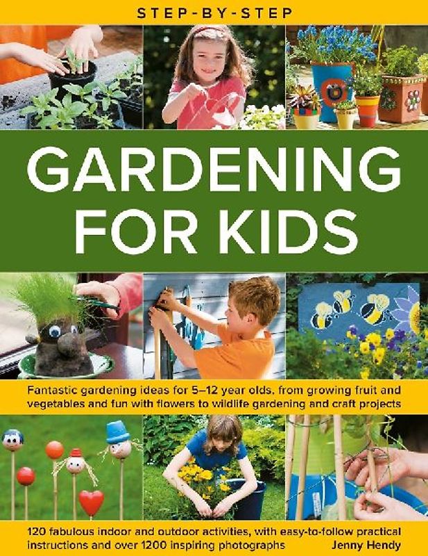 Step-By-Step Gardening for Kids