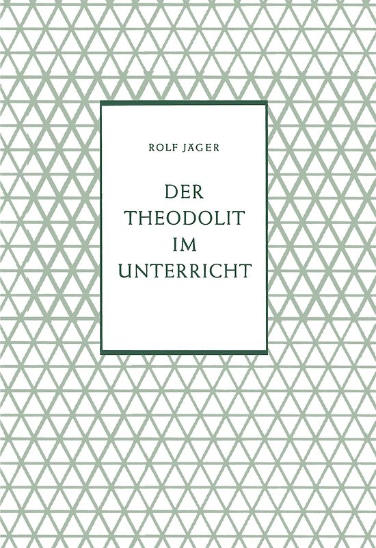 Der Theodolit im Unterricht