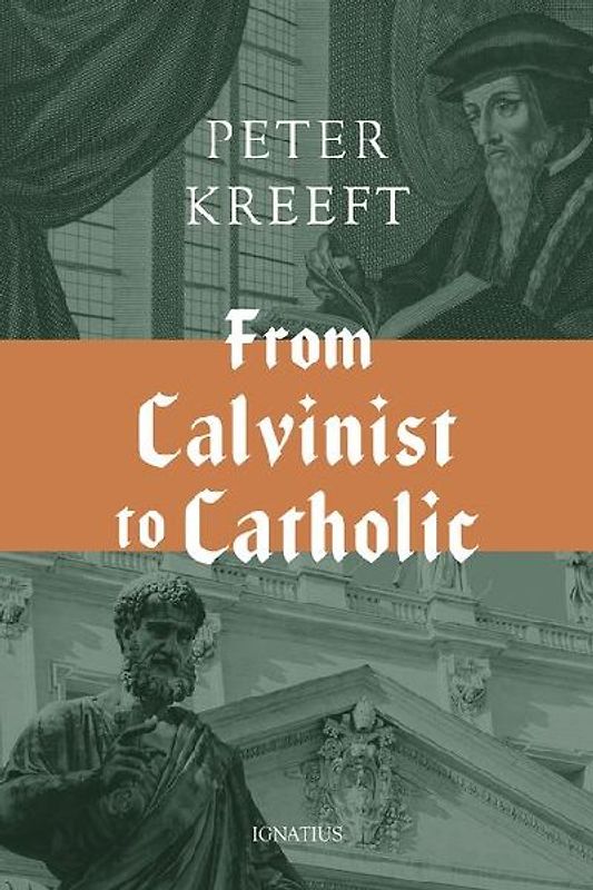 From Calvinist to Catholic