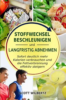 Stoffwechsel beschleunigen und langfristig abnehmen