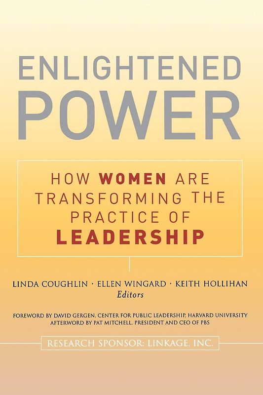 Enlightened Power: How Women are Transforming the Practice of Leadership - Linda Coughlin [Taschenbuch]