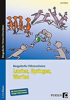 Führerschein: Laufen, Springen, Werfen: 1./2. Klasse (Bergedorfer® Führerscheine)