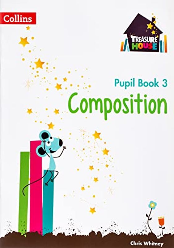 Composition Year 3 Pupil Book (Treasure House)