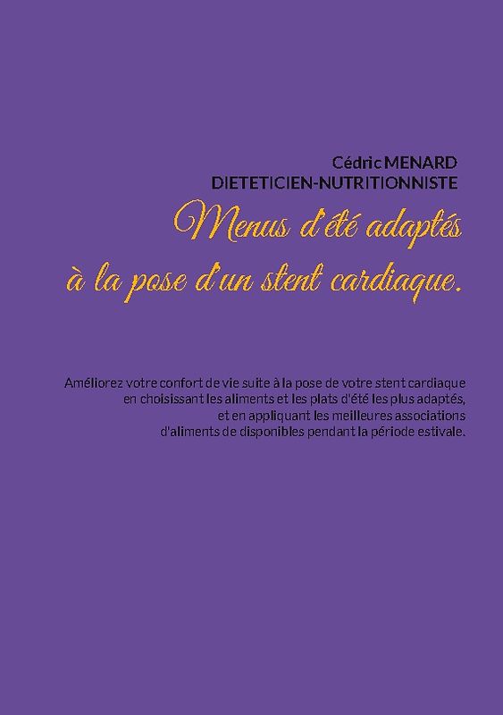 Menus d'été adaptés à la pose d'un stent cardiaque.