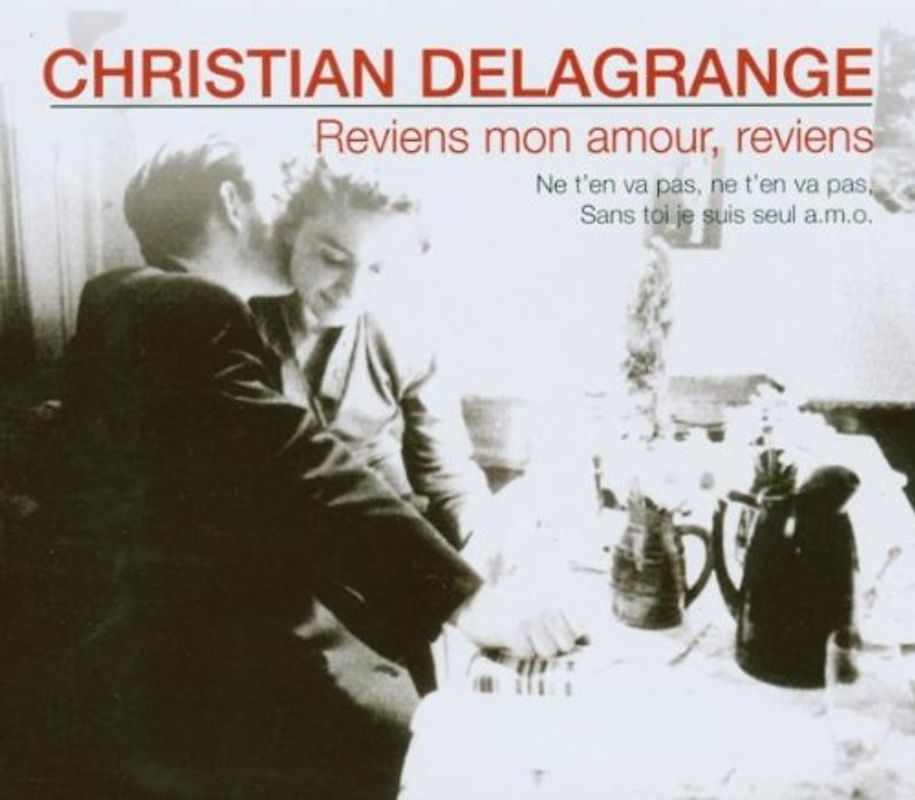 Christian Delagrange - Reviens Mon Amour, Reviens [UK-Import]
