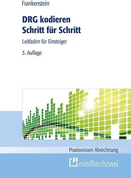DRG kodieren Schritt für Schritt