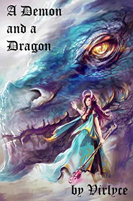 A Demon and a Dragon (The Blue Mage Raised by Dragons, Band 3)