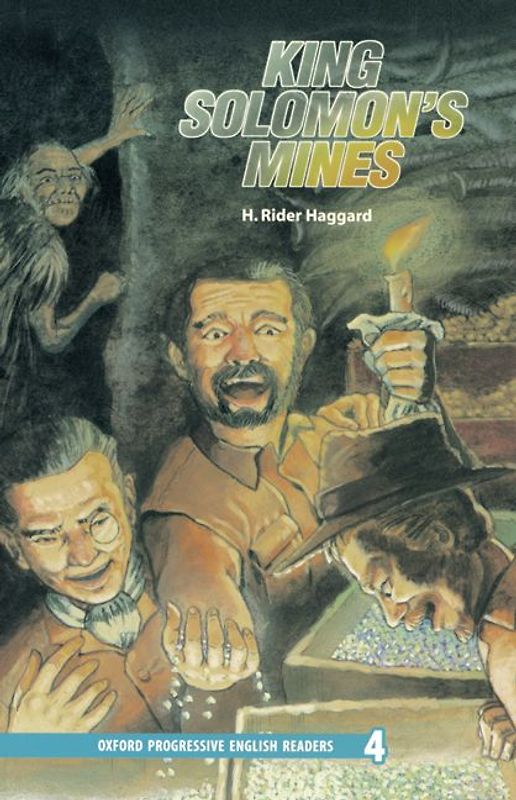 Oxford Progressive English Readers / 9. Schuljahr, Stufe 3 - King Solomon's Mines - New Edition
