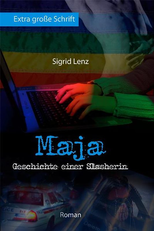 Maja - Geschichte einer Slasherin - Extra große Schrift