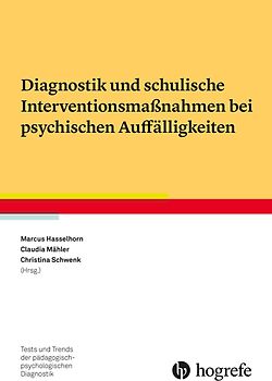 Diagnostik und schulische Interventionsmaßnahmen bei psychischen Auffälligkeiten