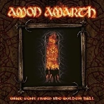 Amon Amarth - Once Sent from the Golden Hall-Remastered