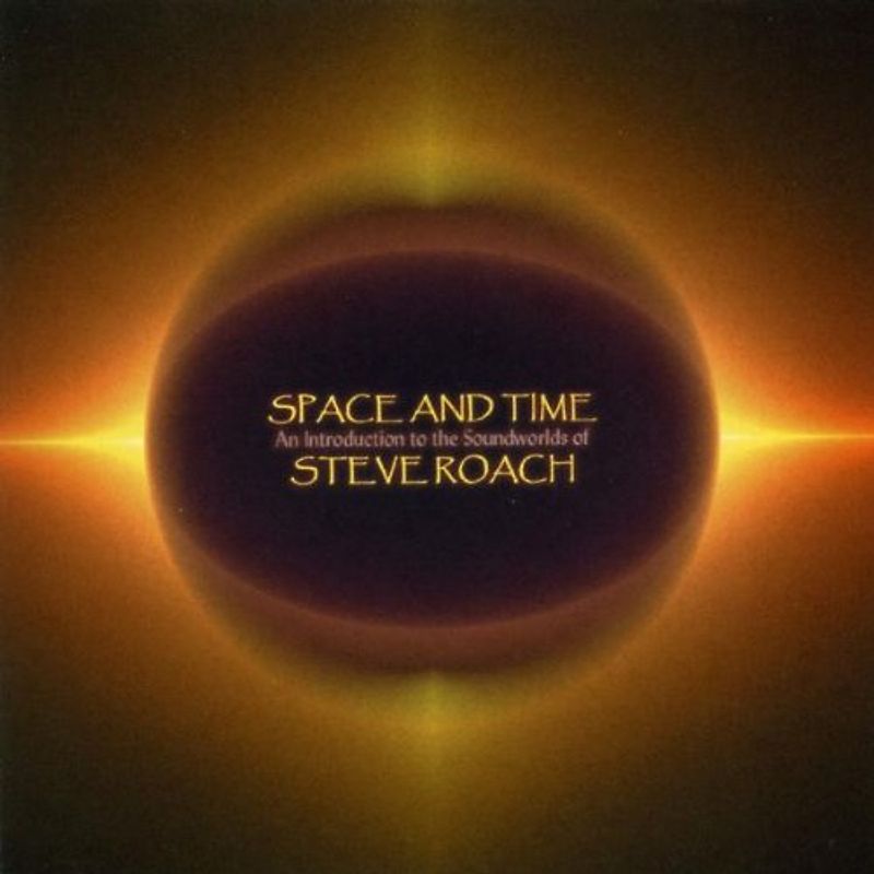 Steve Roach - Space and Time