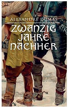 Zwanzig Jahre nachher