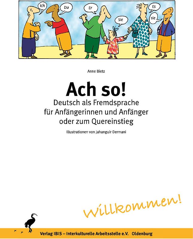 Ach so! Deutsch als Fremdsprache für Anfängerinnen und Anfänger oder zum Quereinstieg