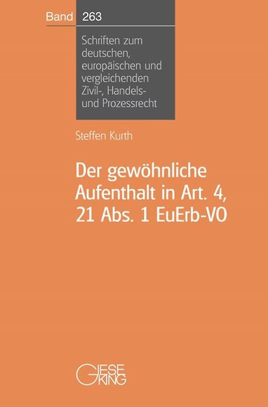 Der gewöhnliche Aufenthalt in Art. 4, 21 Abs. 1 EuErb-VO