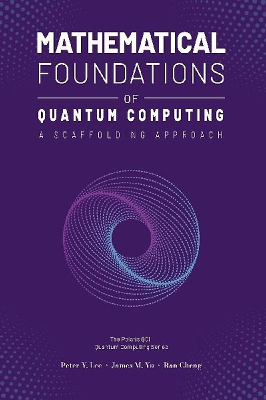 Mathematical Foundations of Quantum Computing