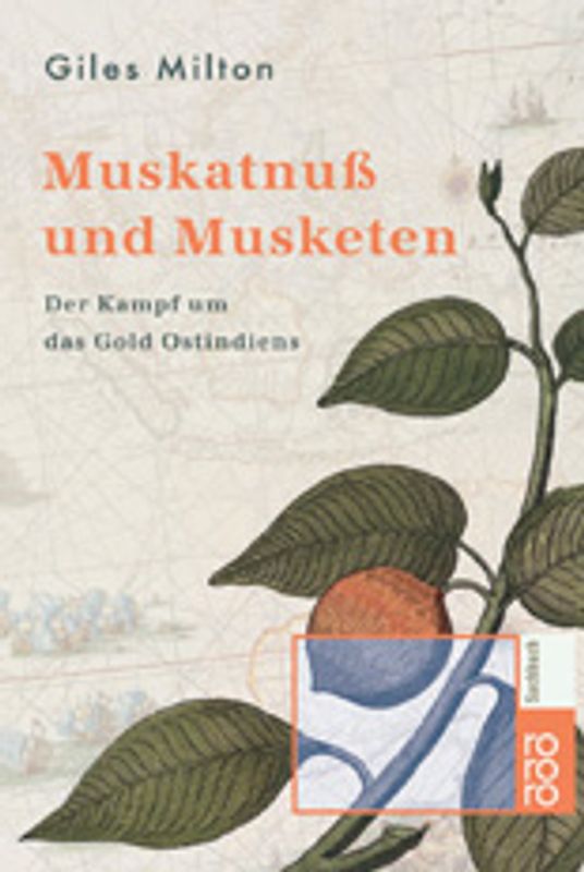 Muskatnuß und Musketen