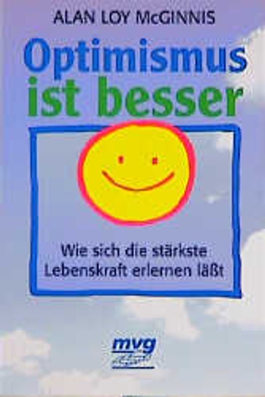 Optimismus ist besser