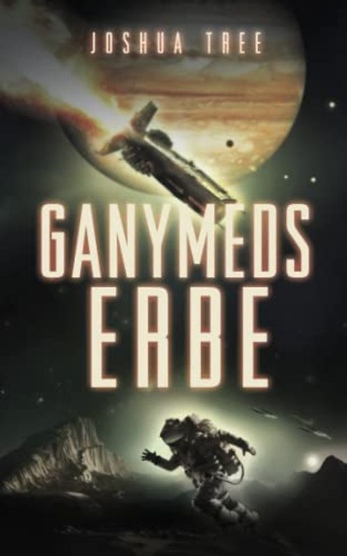 Ganymeds Erbe Band 3
