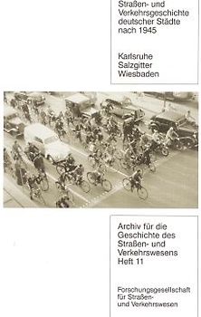 Strassen- und Verkehrsgeschichte deutscher Städte nach 1945