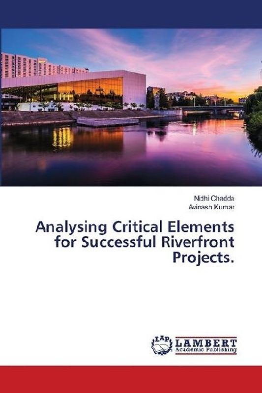Analysing Critical Elements for Successful Riverfront Projects.