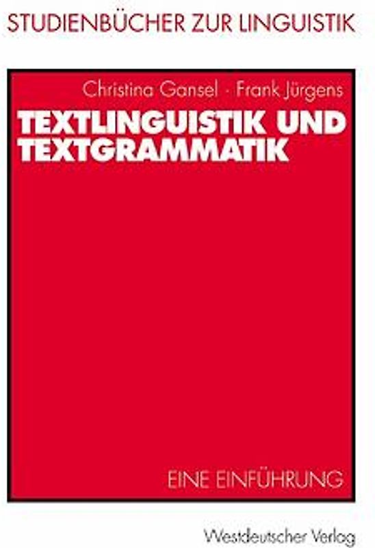 Textlinguistik und Textgrammatik