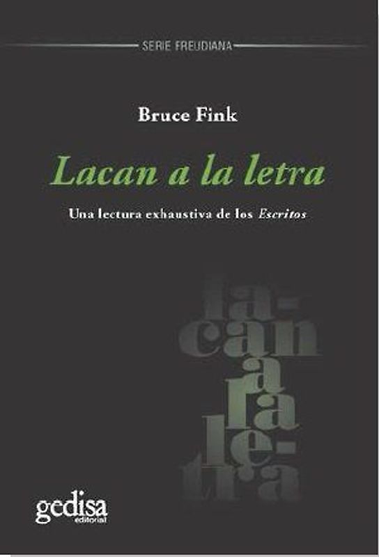 Lacan a la letra : una lectura exhaustiva de los escritos