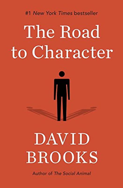 The Road to Character - Brooks, David
